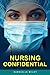 Nursing Confidential