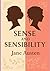 Sense and Sensibility (Large Print Edition): "Romantic journeys through heartbreak, hope, and the contrasts of reason and emotion