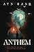 Anthem: A Collector's Edition - Original Illustrations and Ayn Rand's Biography