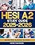 HESI A2 Study Guide 2025-20...