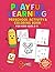Playful Learning: Preschool...