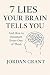 7 Lies Your Brain Tells You by Jordan Grant