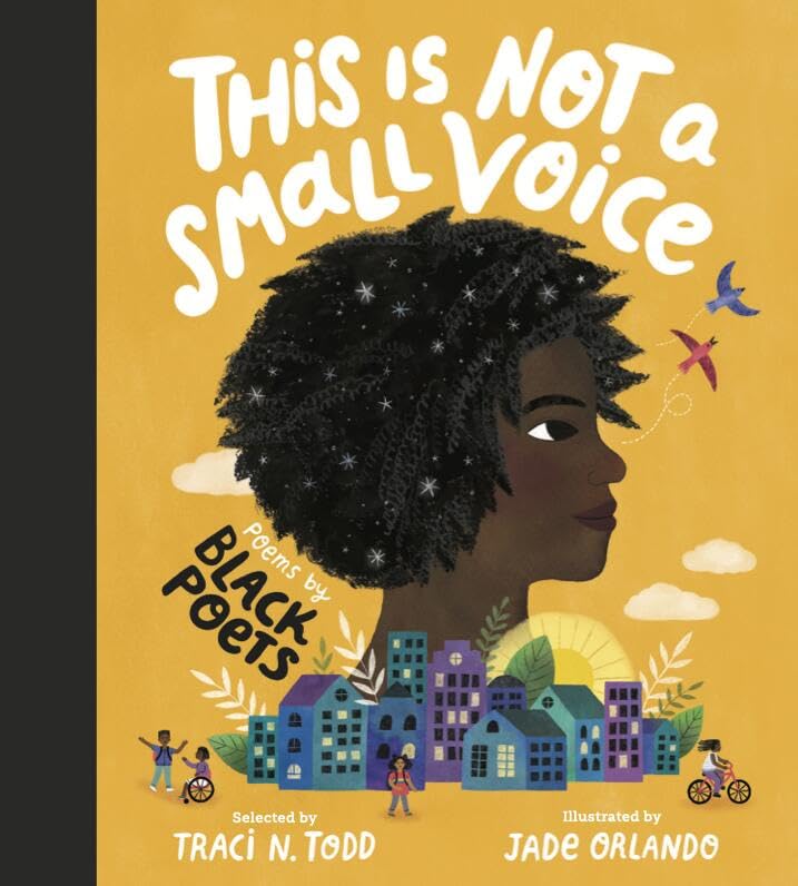 This Is Not A Small Voice: Poems by Black Poets (Hardcover)