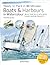 Ready to Paint in 30 Minutes: Boats & Harbours in Watercolour: Build Your Skills with Quick & Easy Painting Projects