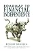 Roadmap to Financial Indepe...