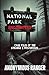 National Park Encounters: Case Files of the Strange & Mysteries
