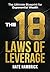 The 18 Laws of Leverage: Th...