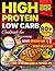 Easy High Protein Low Carb Cookbook for beginners by Amanda Bax