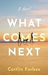 What Comes Next: ...