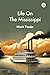 Life On The Mississippi by Mark Twain