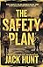 The Safety Plan: A Post-Apocalyptic EMP Survival Thriller