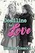 Deadline to Love by Lesley Dimmock Deadline to Love by Lesley Dimmock