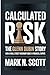 CALCULATED RISK: The Glenn Dubin Story - How a Wall Street Visionary Built a Financial Empire
