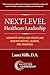 Next-Level Healthcare Leadership by Laura Hills