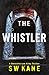 The Whistler by S.W. Kane