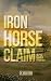 Iron Horse Claim by CK Van Dam Iron Horse Claim by CK Van Dam