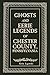 Ghosts and Eerie Legends of...