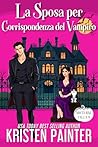 Book cover for La Sposa per Corrispondenza del Vampiro: Nocturne Falls (Nocturne Falls Italiano Vol. 1) (Italian Edition)
