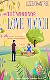 The Windsor Love Match by Lizzie Chantree