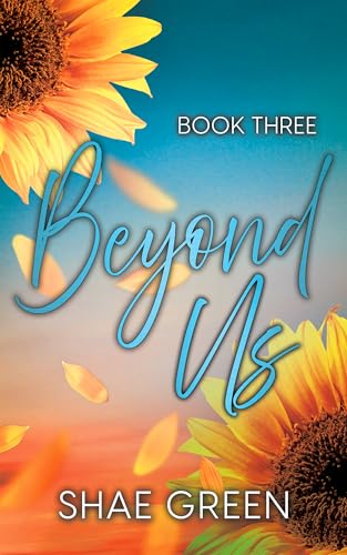 Beyond Us: A Contemporary Romance Trilogy (Between Us Book 3)