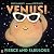 Venus! Fierce and Fabulous ...