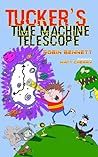 Tucker's Time Machine Telescope by Robin Bennett