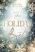 The Holiday Bet: Christmas Romance zwischen einer Weihnachtshasserin und einem Weihnachtsfan (German Edition)
