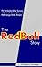 The Red Bull Story: The Unbelievable Success of Dietrich Mateschitz and His Energy Drink Empire