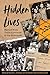 Hidden Lives: Stories from Child Survivors of the Holocaust