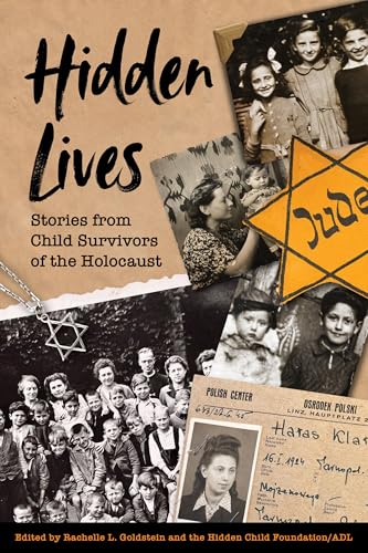 Hidden Lives: Stories from Child Survivors of the Holocaust (Hardcover)