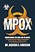 Mpox Unveiled: Understandin...