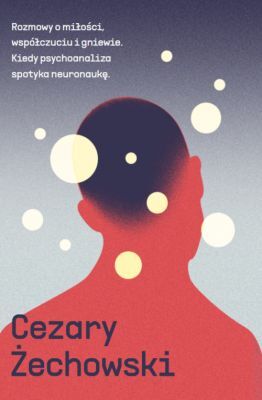 Rozmowy o miłości, współczuciu i gniewie. (Paperback)