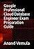 Google Professional Cloud Database Engineer Exam Preparation Guide