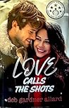 Love Calls the Shots