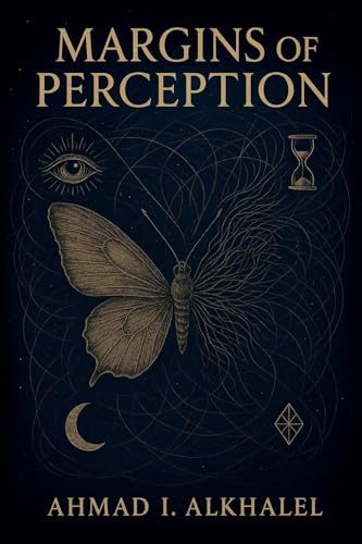 Margins of Perception (A Fractured Mind)