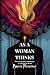 As a Woman Thinks: Reclaimi...