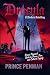 Dracula: A Modern Retelling: Prince Penman's Guide to Power, Fear, and Cultural Legacy