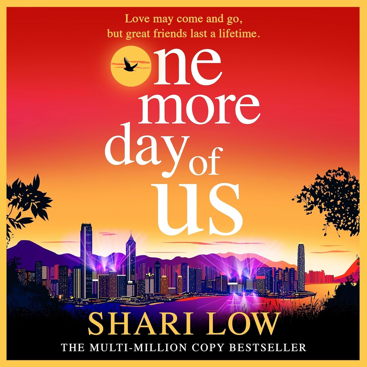 One More Day of Us: An unforgettable, heartfelt read from #1, MULTI-MILLION COPY BESTSELLER Shari Low
