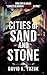 Cities of Sand and Stone by David Yuzuk