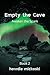Empty the Cave: Awaken the Spark