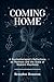 Coming Home: A Psychotherap...