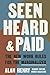 Seen, Heard, and Paid: The New Work Rules for the Marginalized