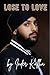 Lose To Love by Inder Kallha