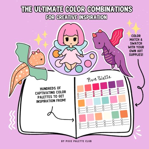 THE ULTIMATE COLOR COMBINATIONS FOR CREATIVE INSPIRATION: Color Palettes for Artists & Hobbyists (Paperback)