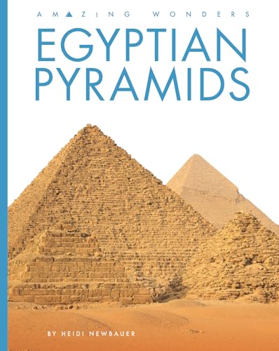Egyptian Pyramids (Amazing Wonders)