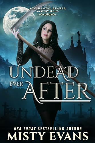 Undead Ever After (The Accidental Reaper #7)