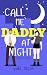 Call me DADDY at Night  by Yuki Stern