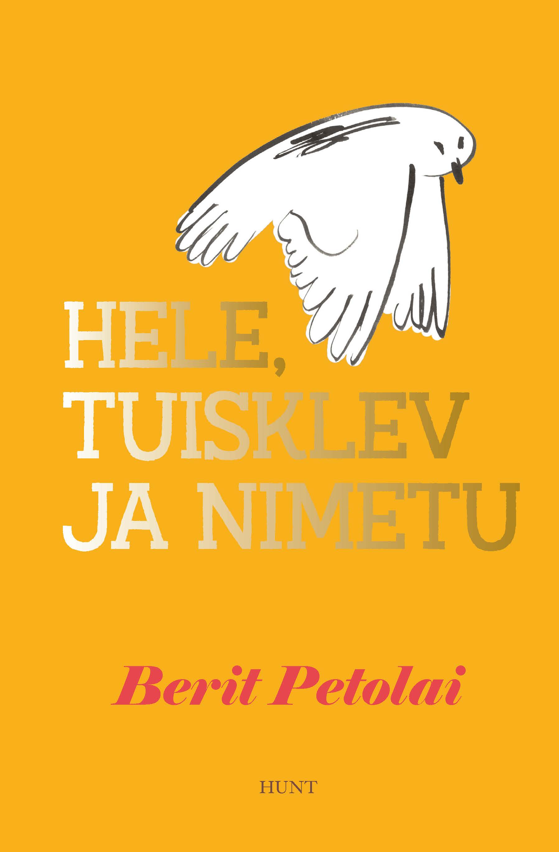 Hele, tuisklev ja nimetu (Paperback)