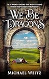 We Be Dragons
