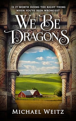 We Be Dragons (Kindle Edition)